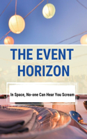 Event Horizon: In Space, No-one Can Hear You Scream: Screenplays