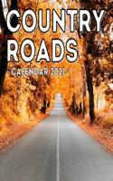 Country Roads Calendar 2021