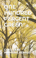 One Hundred Percent Green