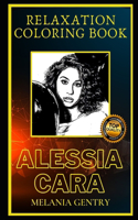 Alessia Cara Relaxation Coloring Book: A Great Humorous and Therapeutic 2021 Coloring Book for Adults