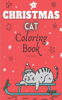 Christmas Cat Coloring Book for Kids: A Fun and Cute Christmas Gift or Present for Toddlers & Kids