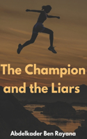 The Champion and the Liars