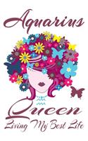 Aquarius Queen Living My Best Life