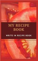 My Recipe Book - Write In Recipe Book
