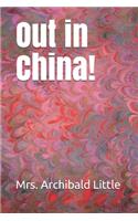 Out in China!