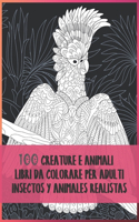 Libri da colorare per adulti - Insectos y animales realistas - 100 creature e Animali