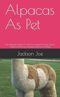 Alpacas As Pet