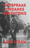 Vryspraak Ondanks Bekentenis