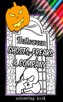 Helloween - ghosts, freaks and company: coloring book: 50 drawings with ghosts, monsters, skulls and other nightmares.