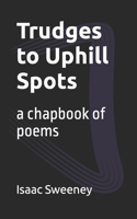 Trudges to Uphill Spots