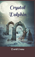 Crystal Dolphin