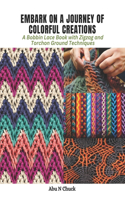 Embark on a Journey of Colorful Creations: A Bobbin Lace Book with Zigzag and Torchon Ground Techniques
