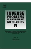 Inverse Problems in Engineering Mechanics IV: Proceedings of the International Symposium on