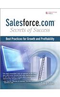 Salesforce.com Secrets of Success: Best Practices for Growth and Profitability