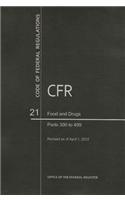 Code of Federal Regulations, Title 21, Food and Drugs, PT. 300-499, Revised as of April 1, 2012