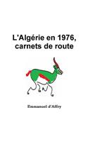 L'Algérie en 1976, carnets de route