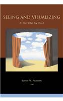Seeing and Visualizing: It's Not What You Think(Seeing and Visualizing)