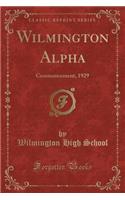 Wilmington Alpha: Commencement, 1929 (Classic Reprint)