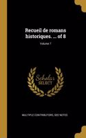 Recueil de romans historiques. ... of 8; Volume 7