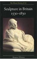 Sculpture in Britain 1530-1830