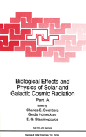 Biological Effects and Physics of Solar and Galactic Cosmic Radiation