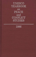 Unesco Yearbook on Peace and Conflict Studies 1986