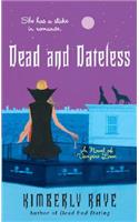 Dead and Dateless