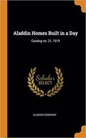 Aladdin Homes Built in a Day