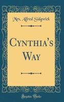 Cynthia's Way (Classic Reprint)