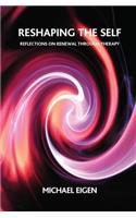 Reshaping the Self