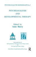 Psychoanalysis and Developmental Therapy