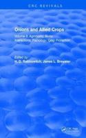 Onions and Allied Crops: Volume II: Agronomy Biotic Interactions [Special Indian Edition - Reprint Year: 2020]