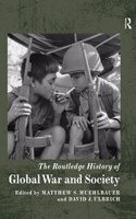 The Routledge History of Global War and Society