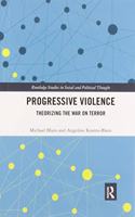 Progressive Violence