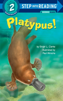 Platypus!: (Step into Reading)