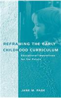 Reframing the Early Childhood Curriculum