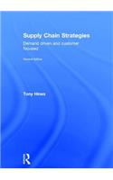 Supply Chain Strategies: Demand Driven and Customer Focused