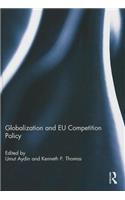 Globalization and Eu Competition Policy