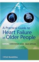 Practical Guide to Heart Failure in Older People