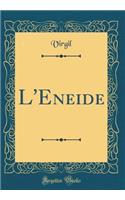 L'Eneide (Classic Reprint)