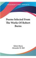 Poems Selected From The Works Of Robert Burns