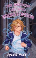 American Girl Who Broke London