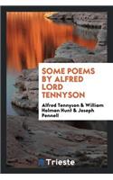 Some Poems by Alfred Lord Tennyson;