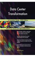 Data Center Transformation A Complete Guide - 2020 Edition