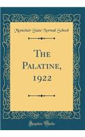 The Palatine, 1922 (Classic Reprint)
