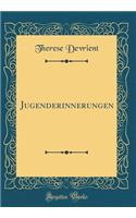 Jugenderinnerungen (Classic Reprint)