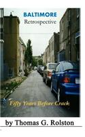 BALTIMORE Retrospective