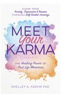 Meet Your Karma