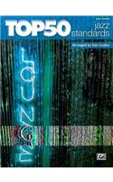 Top 50 Jazz Standards: Easy Piano(Top 50)