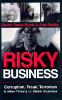 Risky Business: Corruption, Fraud, Terrorism and Other Threats to Global Business